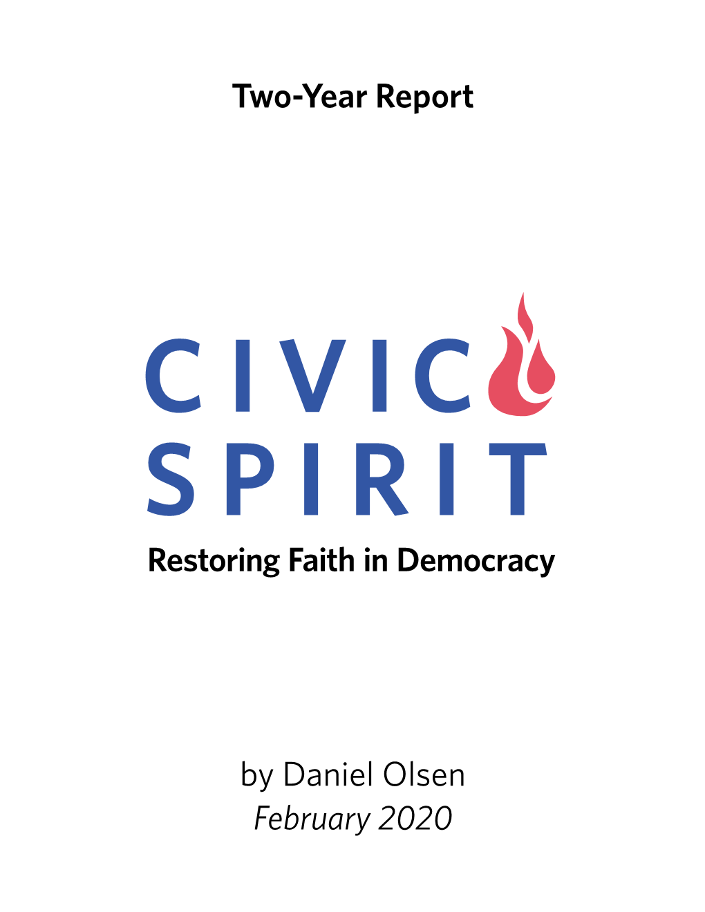 Two-Year Report by Daniel Olsen February 2020