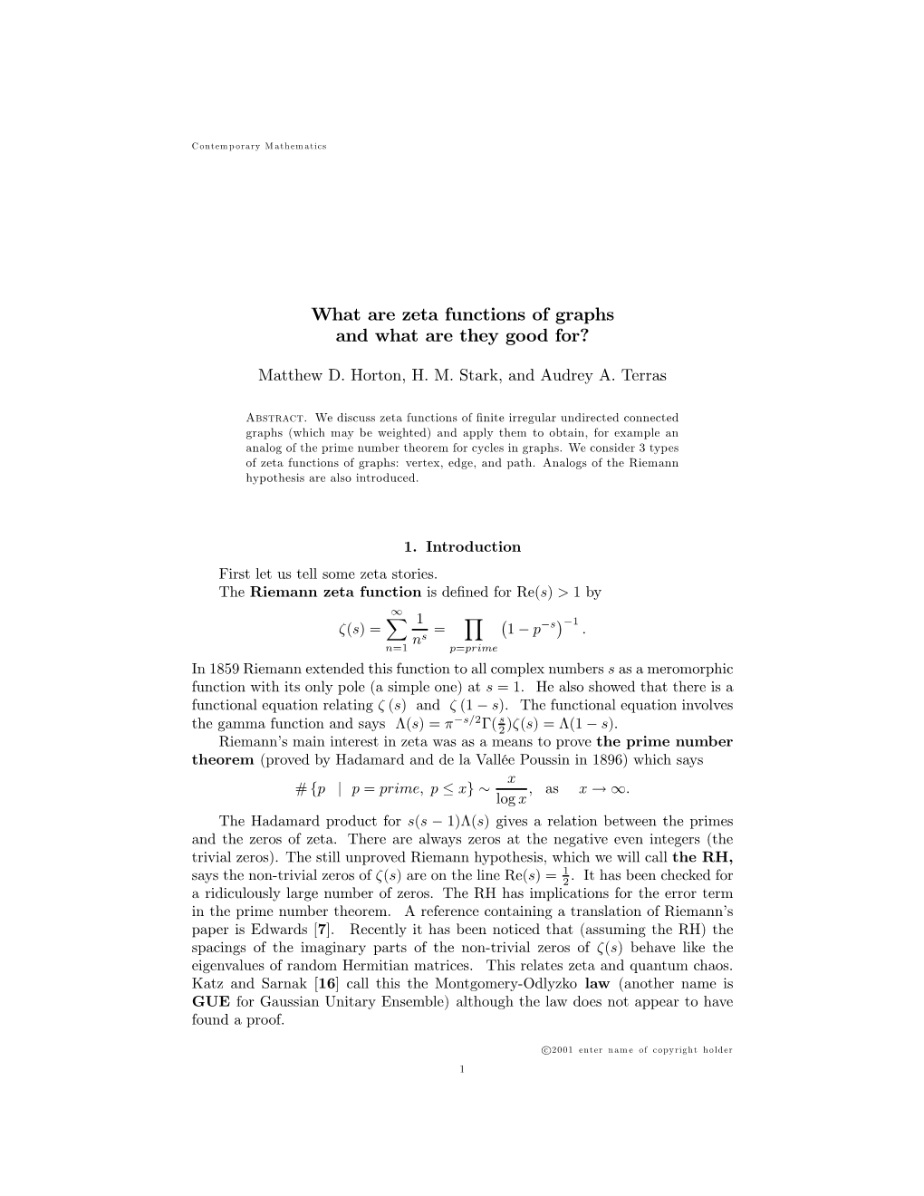 What Are Zeta Functions of Graphs and What Are They Good For?