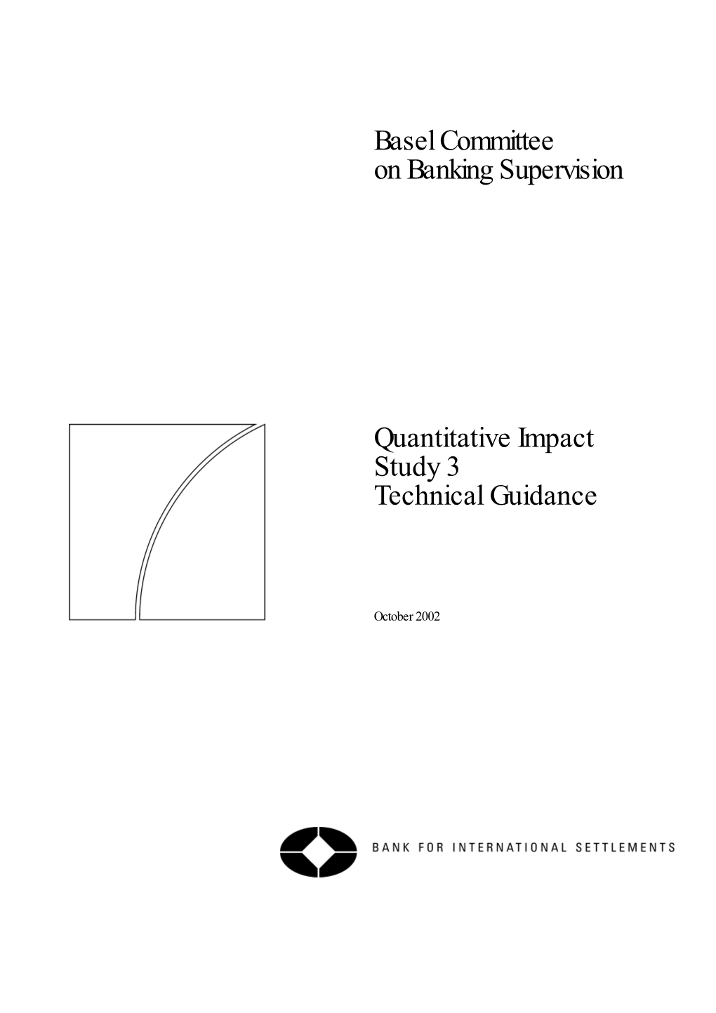Quantitative Impact Study 3: Technical Guidance