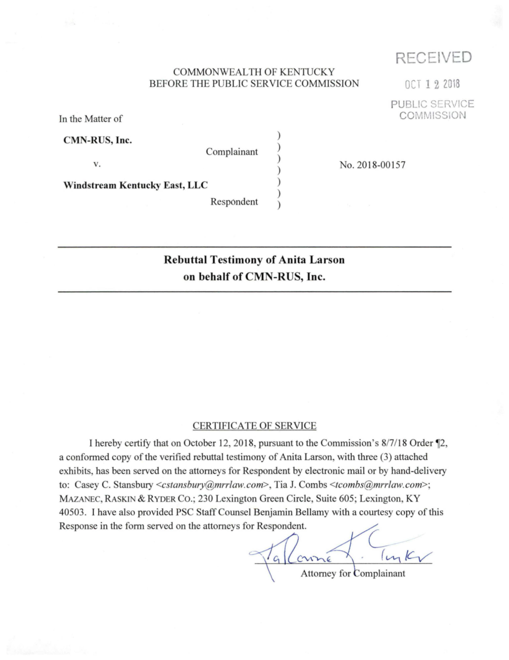 RECEIVED COMMONWEALTH of KENTUCKY BEFORE the PUBLIC SERVICE COMMISSION OCT 1 2 2018 PUBLIC SERVICE in the Matter of COMMISSION ) CMN-RUS, Inc