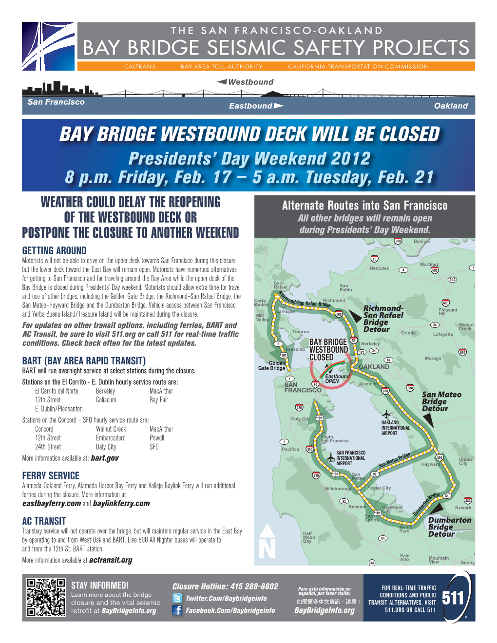 BAY BRIDGE WESTBOUND DECK WILL BE CLOSED Presidents’ Day Weekend 2012 8 P.M