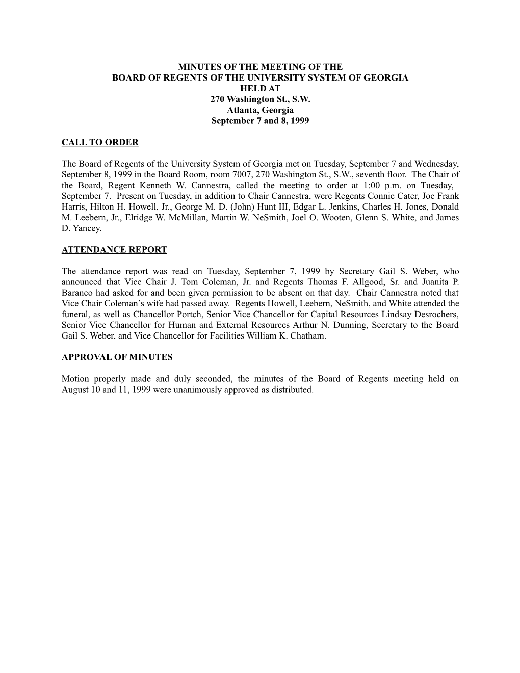 MINUTES of the MEETING of the BOARD of REGENTS of the UNIVERSITY SYSTEM of GEORGIA HELD at 270 Washington St., S.W. Atlanta, Georgia September 7 and 8, 1999