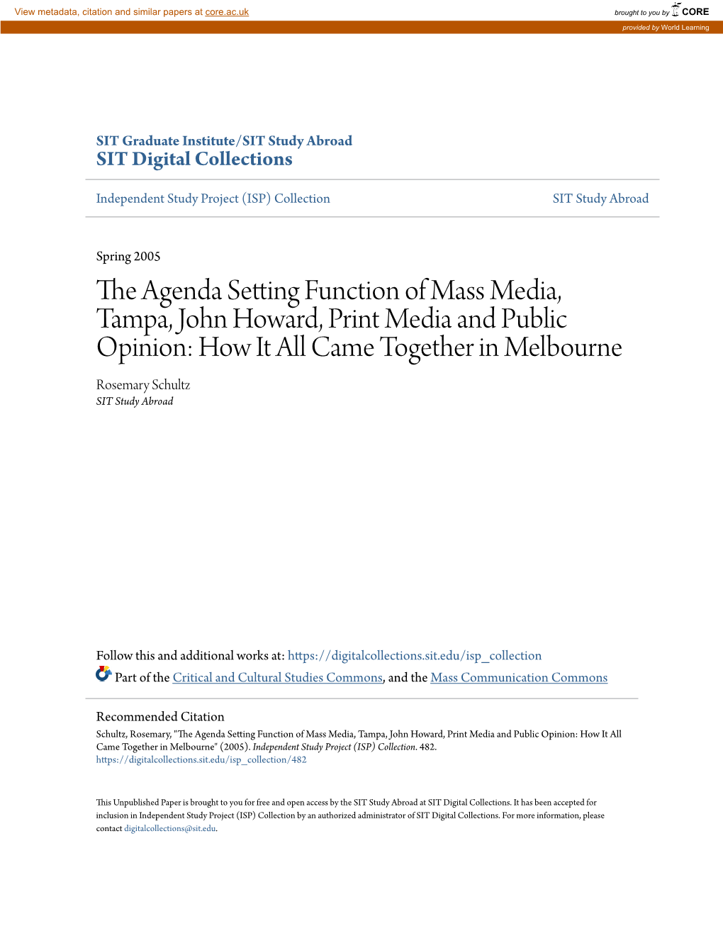 The Agenda Setting Function of Mass Media, Tampa, John Howard, Print Media and Public Opinion: How It All Came Together in Melbourne Rosemary Schultz SIT Study Abroad