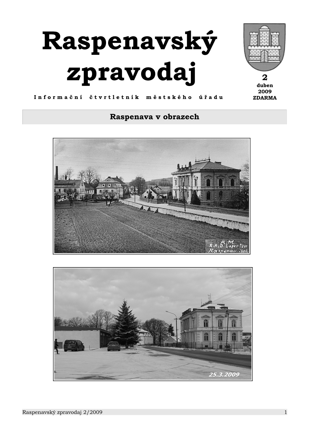 Raspenavský Zpravodaj 2/2009 1 Ekologický Projektový Týden