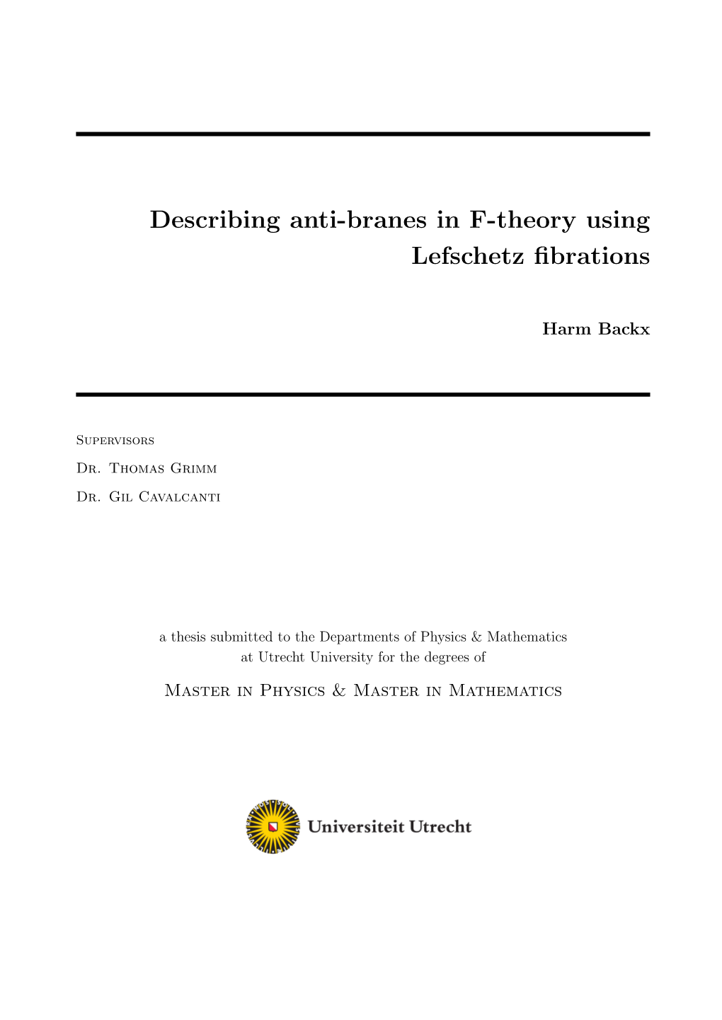 Describing Anti-Branes in F-Theory Using Lefschetz Fibrations