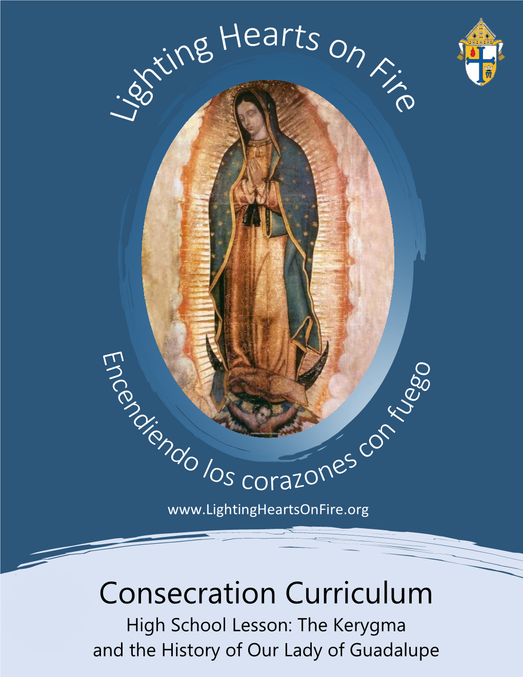 Consecration Curriculum High School Lesson: the Kerygma and the History of Our Lady of Guadalupe