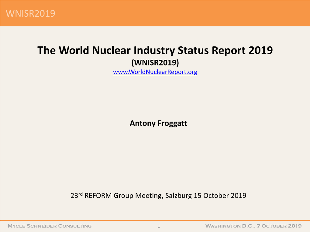 FROGGATT, Antony (World Nuclear Industry Status Report): General Overview on the WNISR