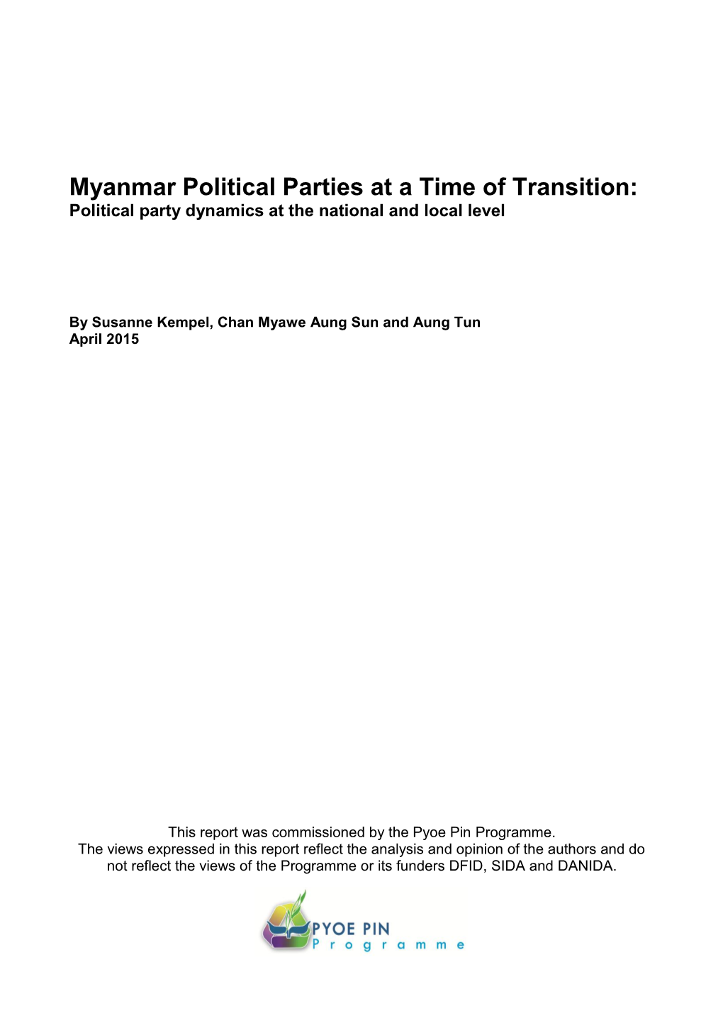 Myanmar Political Parties at a Time of Transition: Political Party Dynamics at the National and Local Level