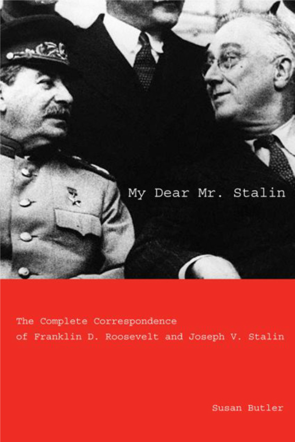 My Dear Mr. Stalin