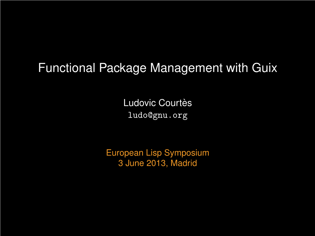 Functional Package Management with Guix