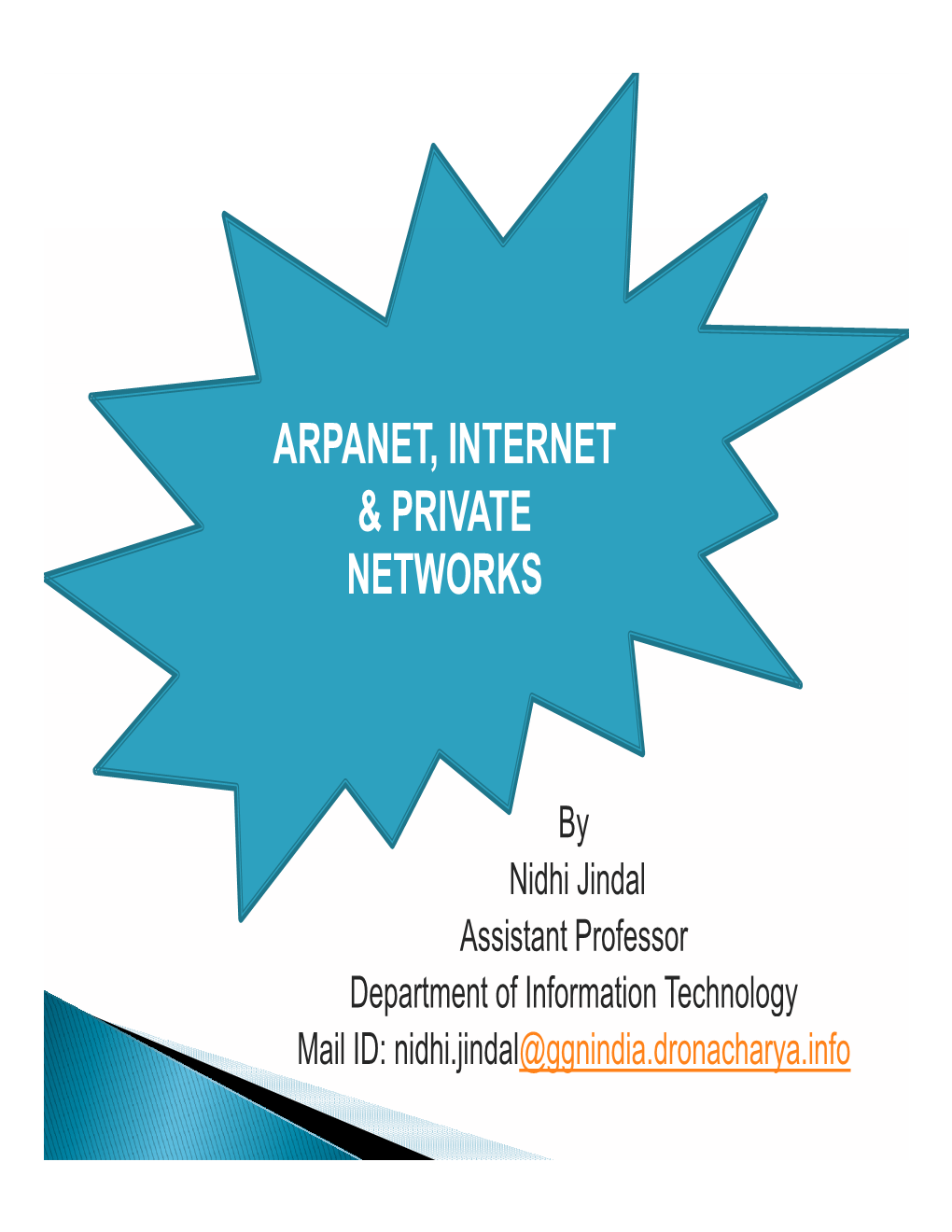Arpanet, Internet & Private Networks