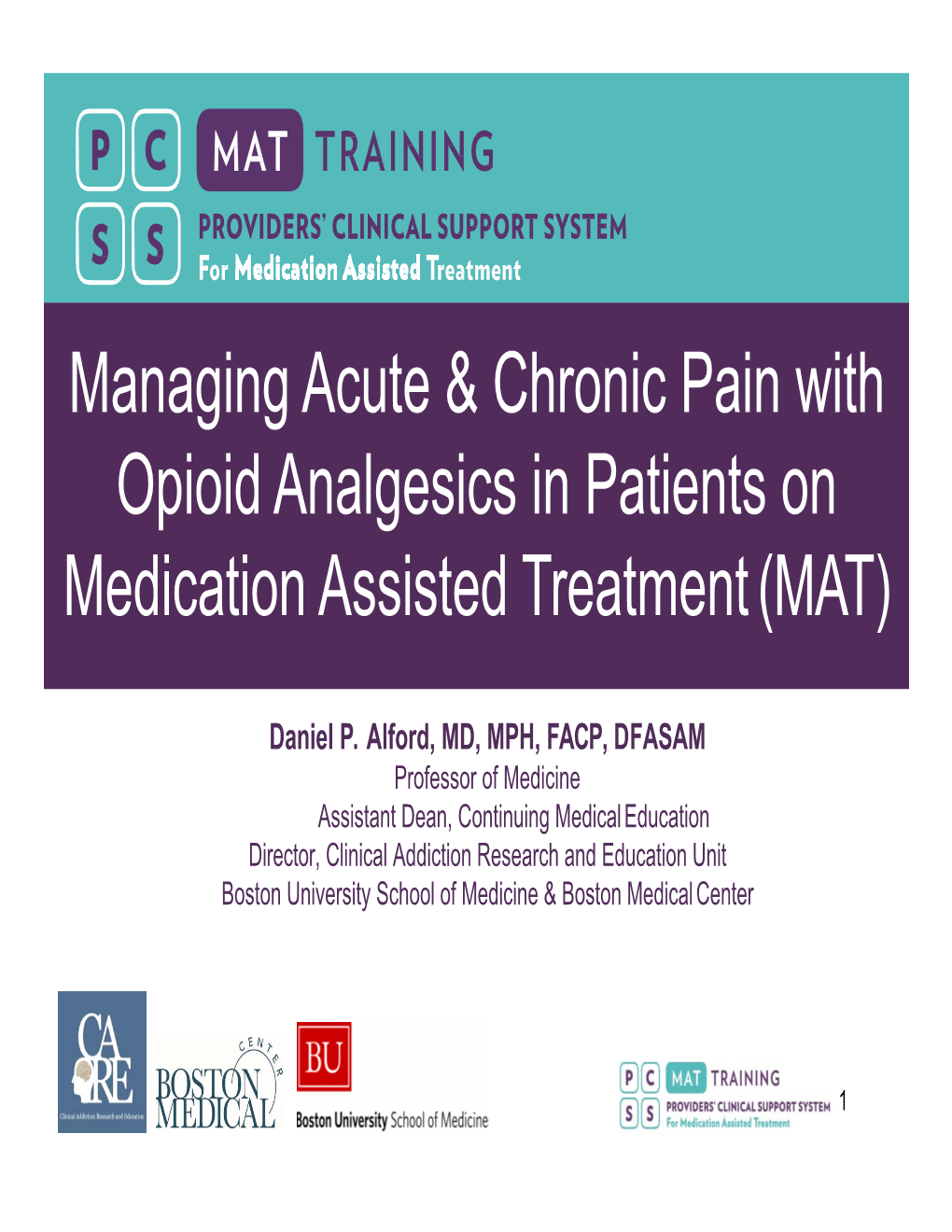 Managing Acute & Chronic Pain with Opioid Analgesics In