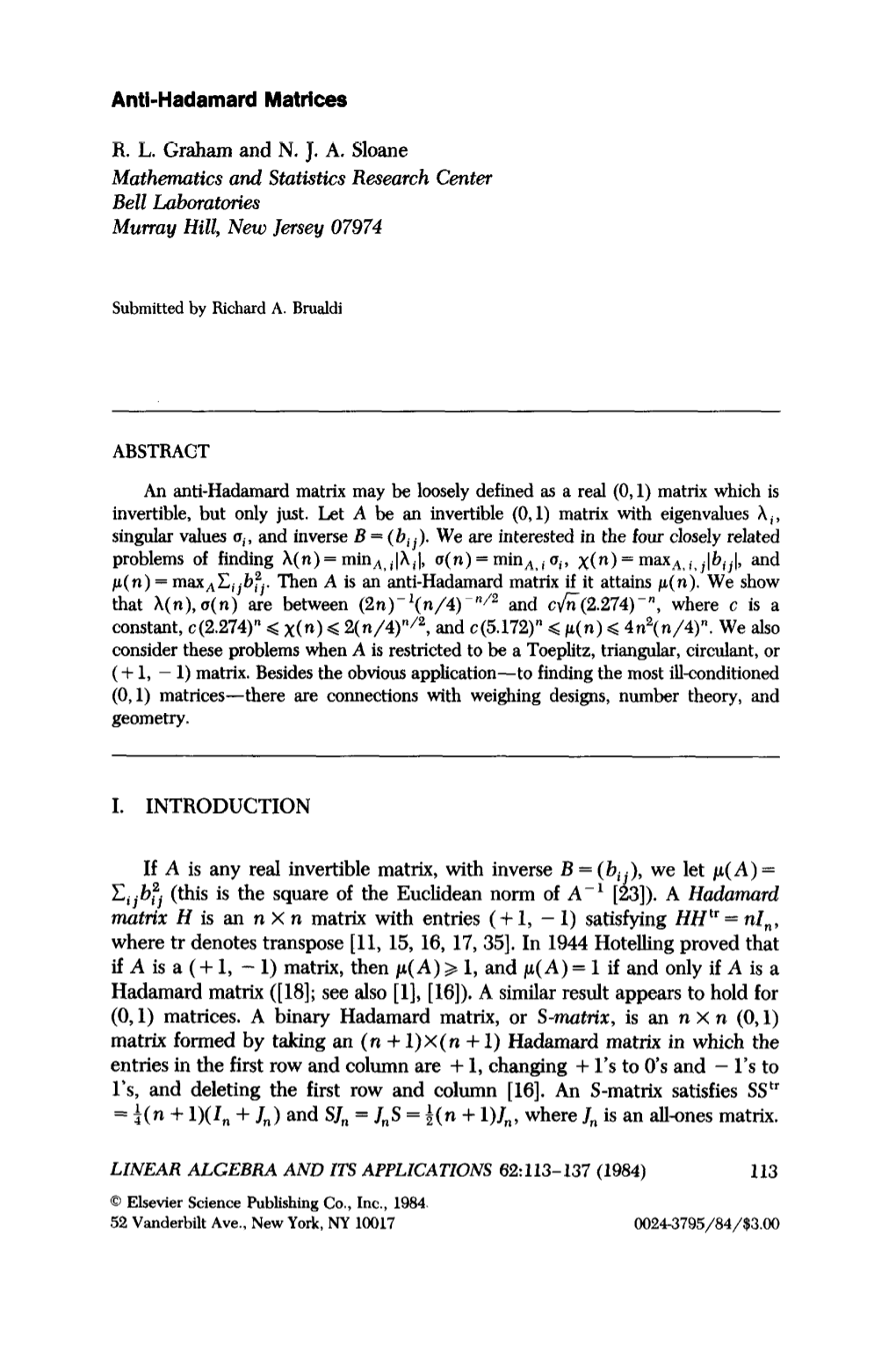 Anti-Hadamard Matrices 115