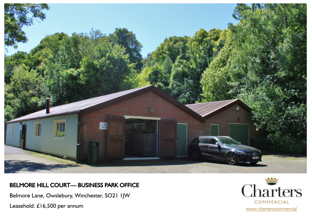 BELMORE HILL COURT— BUSINESS PARK OFFICE Belmore Lane, Owslebury, Winchester, SO21 1JW