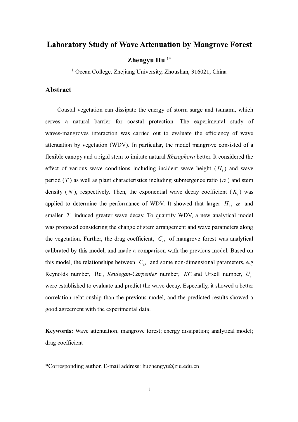 Laboratory Study of Wave Attenuation by Mangrove Forest