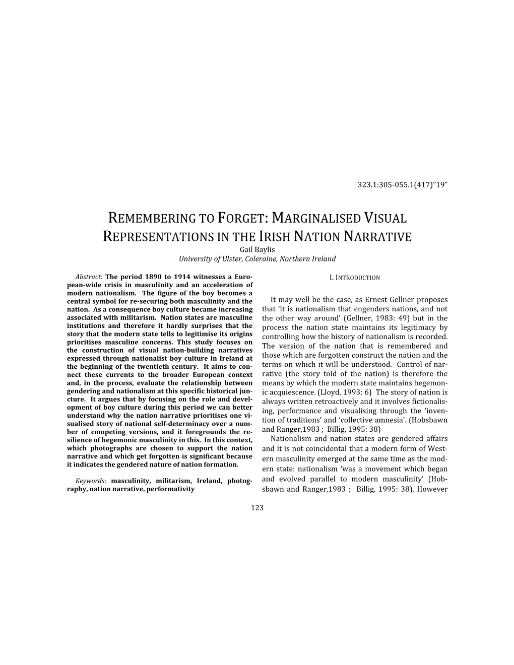 MARGINALISED VISUAL REPRESENTATIONS in the IRISH NATION NARRATIVE Gail Baylis University of Ulster, Coleraine, Northern Ireland