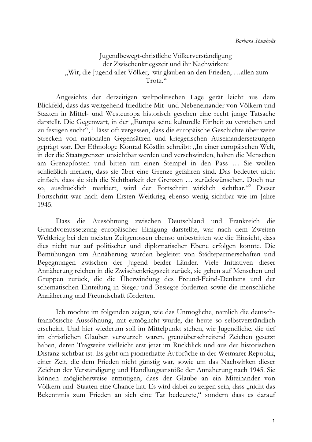 W Ir, Die Jugend Aller Völker, Wir Glauben an Den Frieden, … Allen Zum Trotz.“