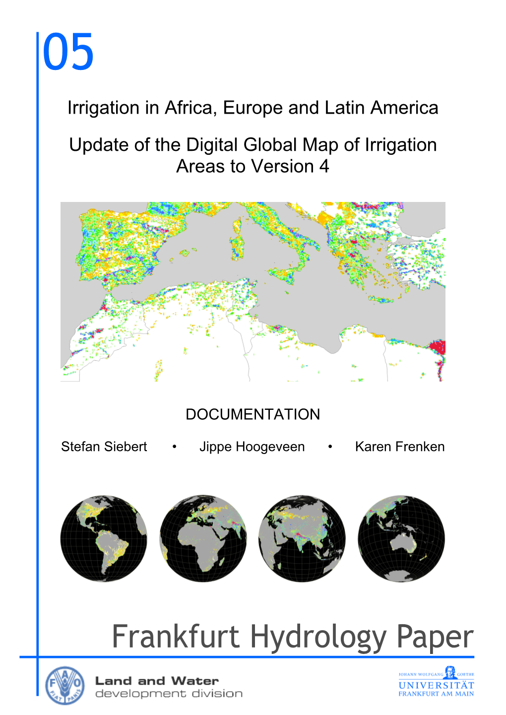 Irrigation in Africa, Europe and Latin America. Update of the Digital