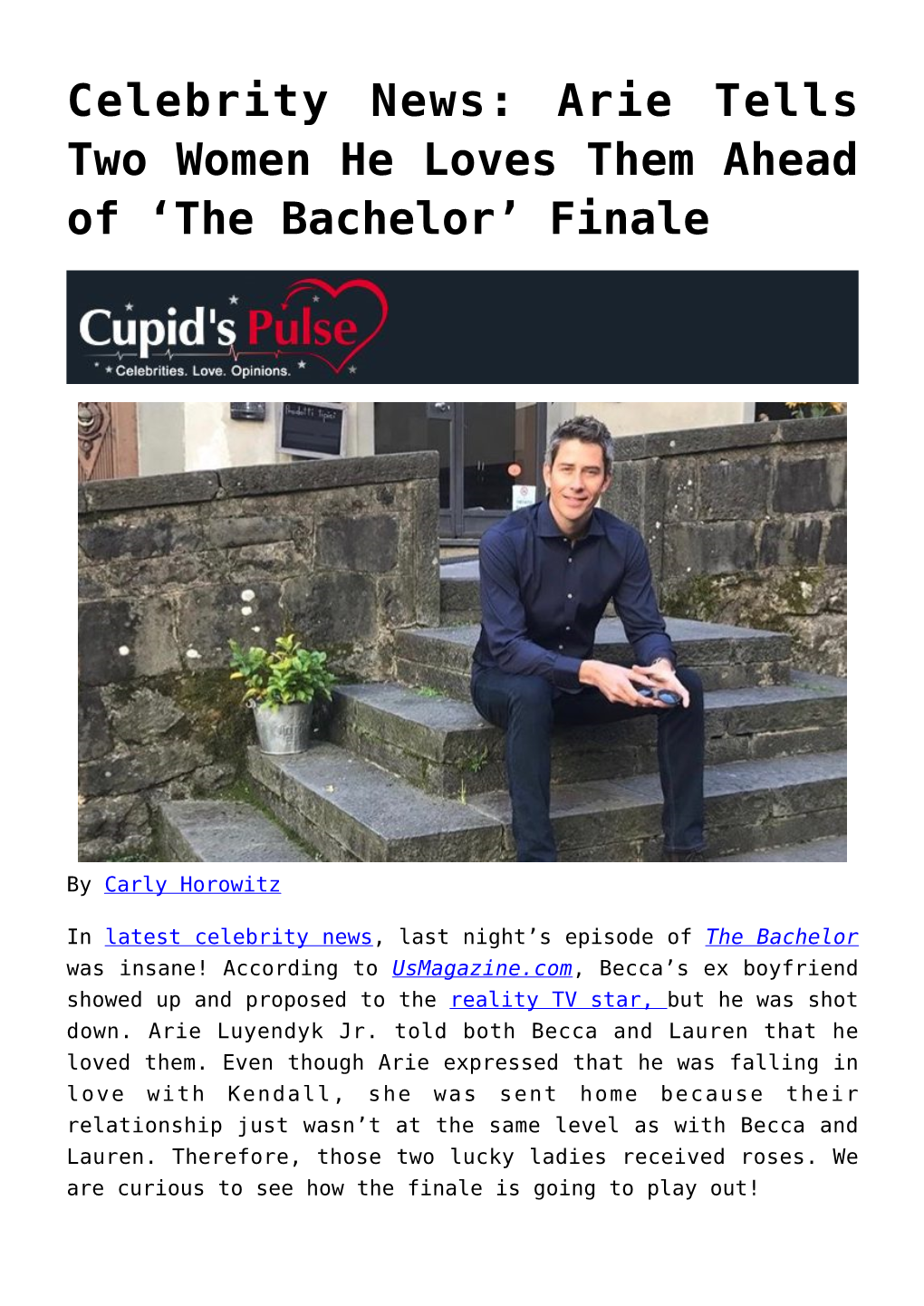 Celebrity News: Arie Tells Two Women He Loves Them Ahead of ‘The Bachelor’ Finale