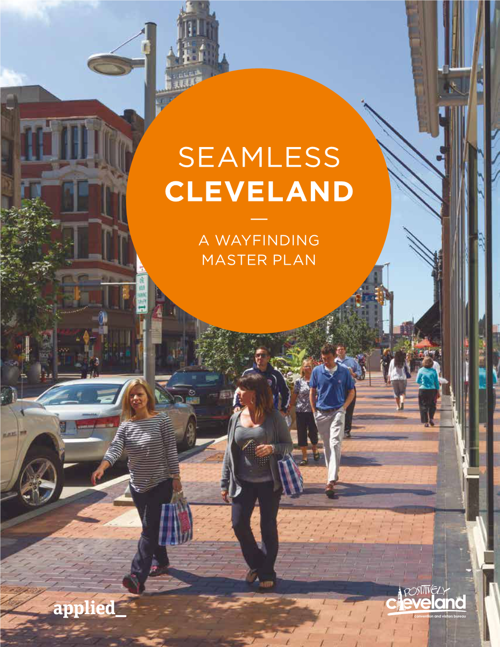 Seamless Cleveland: a Wayfinding Master Plan