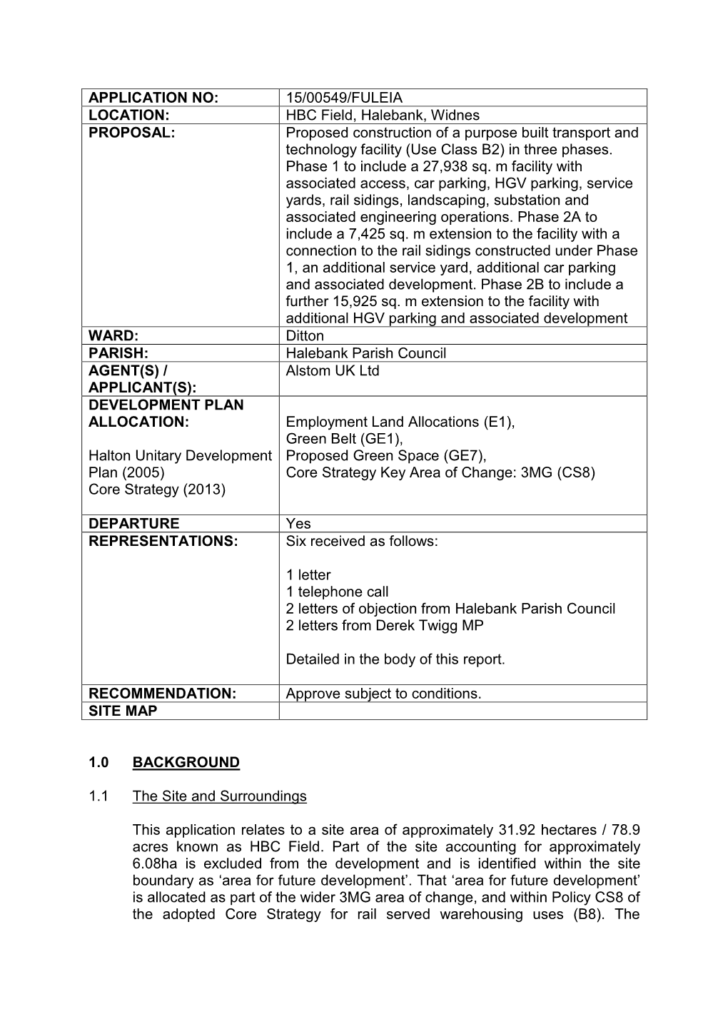 HBC Field, Halebank, Widnes PROPOSAL: Proposed Construction of a Purpose Built Transport and Technology Facility (Use Class B2) in Three Phases