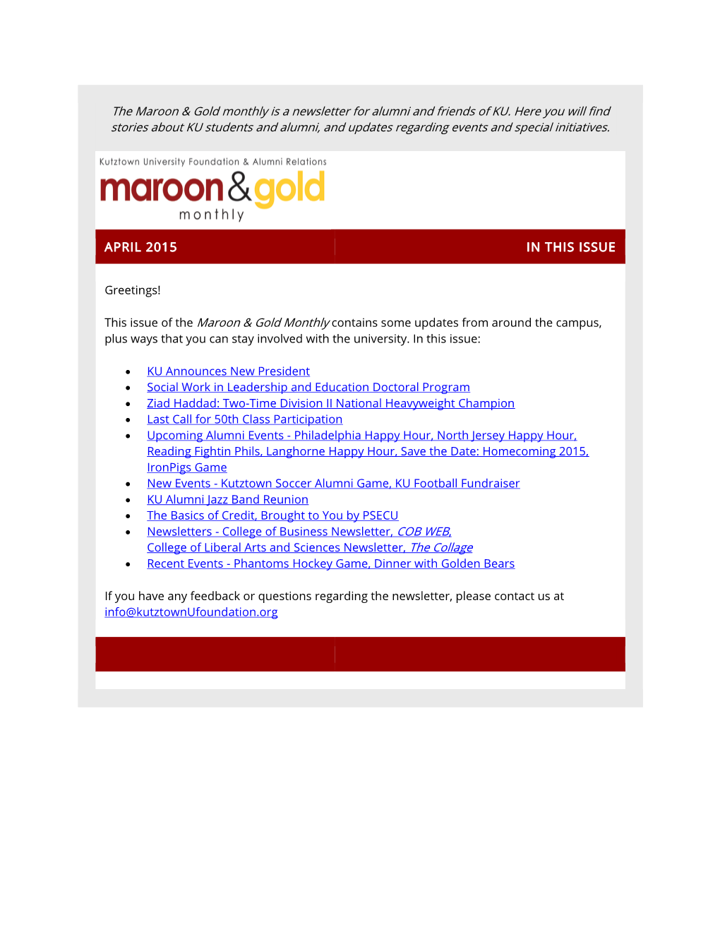 The Maroon & Gold Monthly Is a Newsletter for Alumni and Friends Of