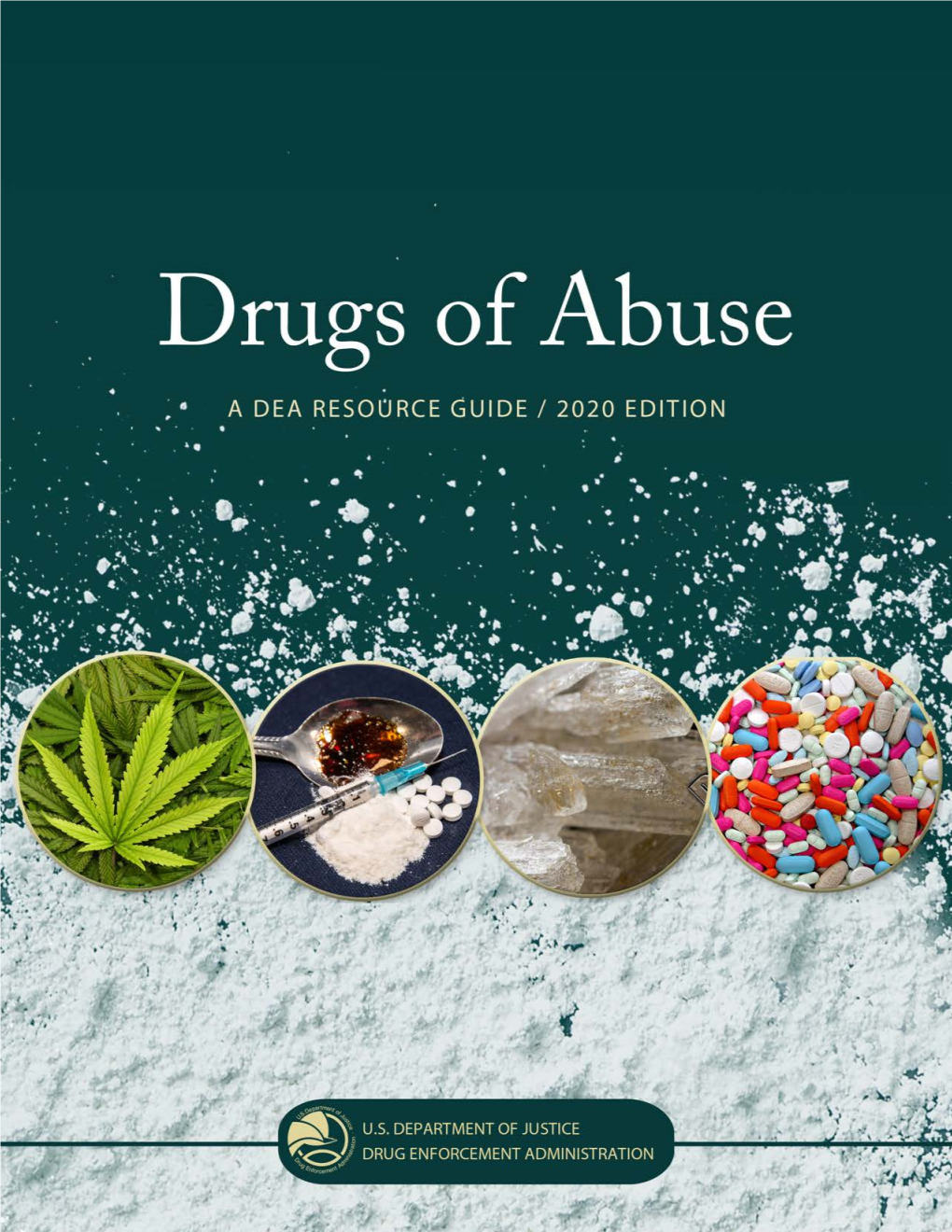 Drugs of Abuse, a DEA Resource Guide (2020 Edition)