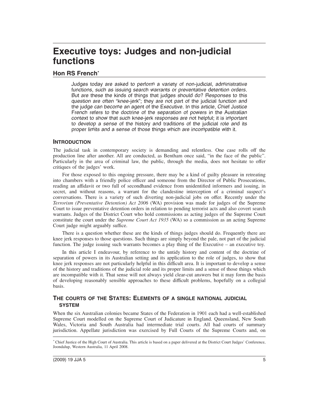 Executive Toys: Judges and Non-Judicial Functions Hon RS French*