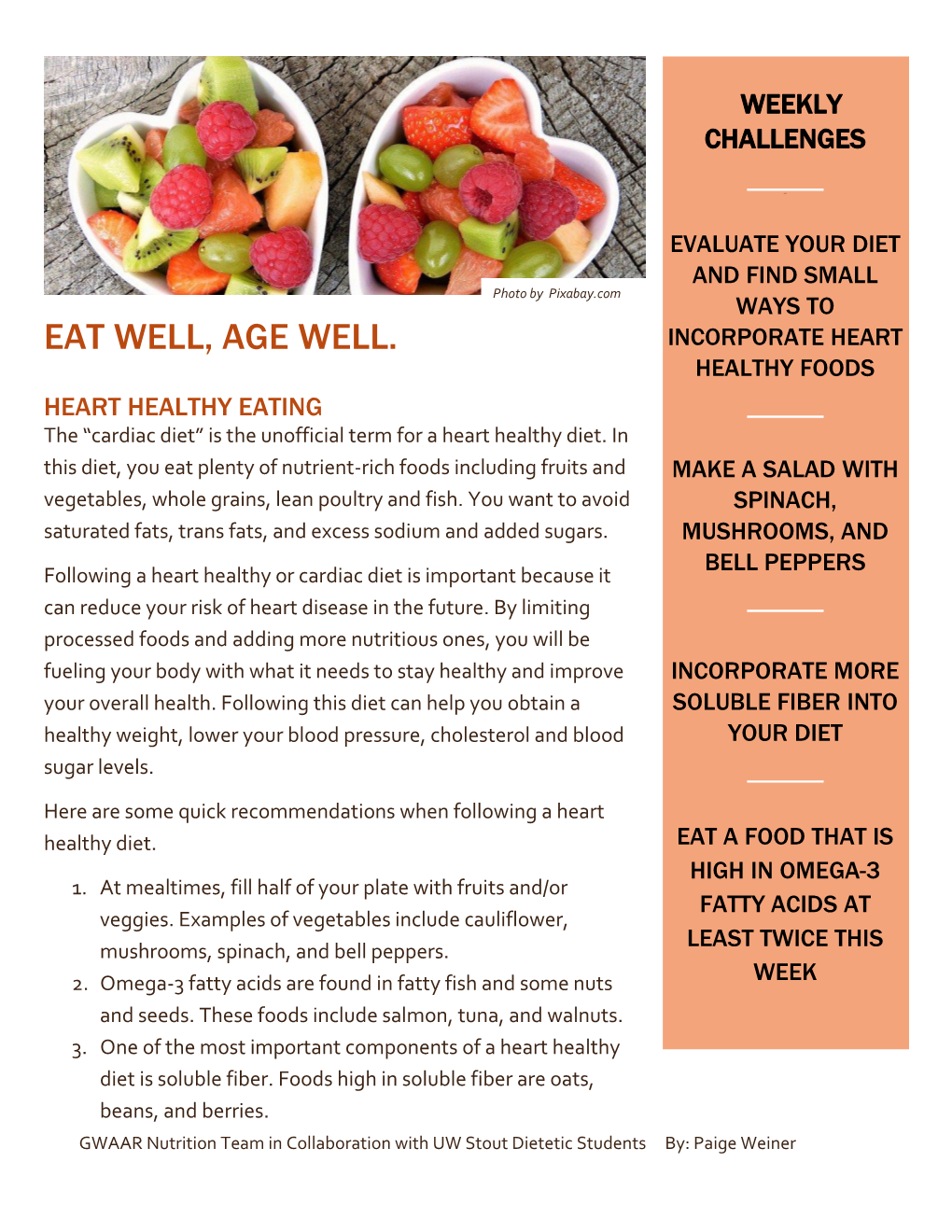 Eat Well, Age Well. Incorporate Heart Healthy Foods Heart Healthy Eating