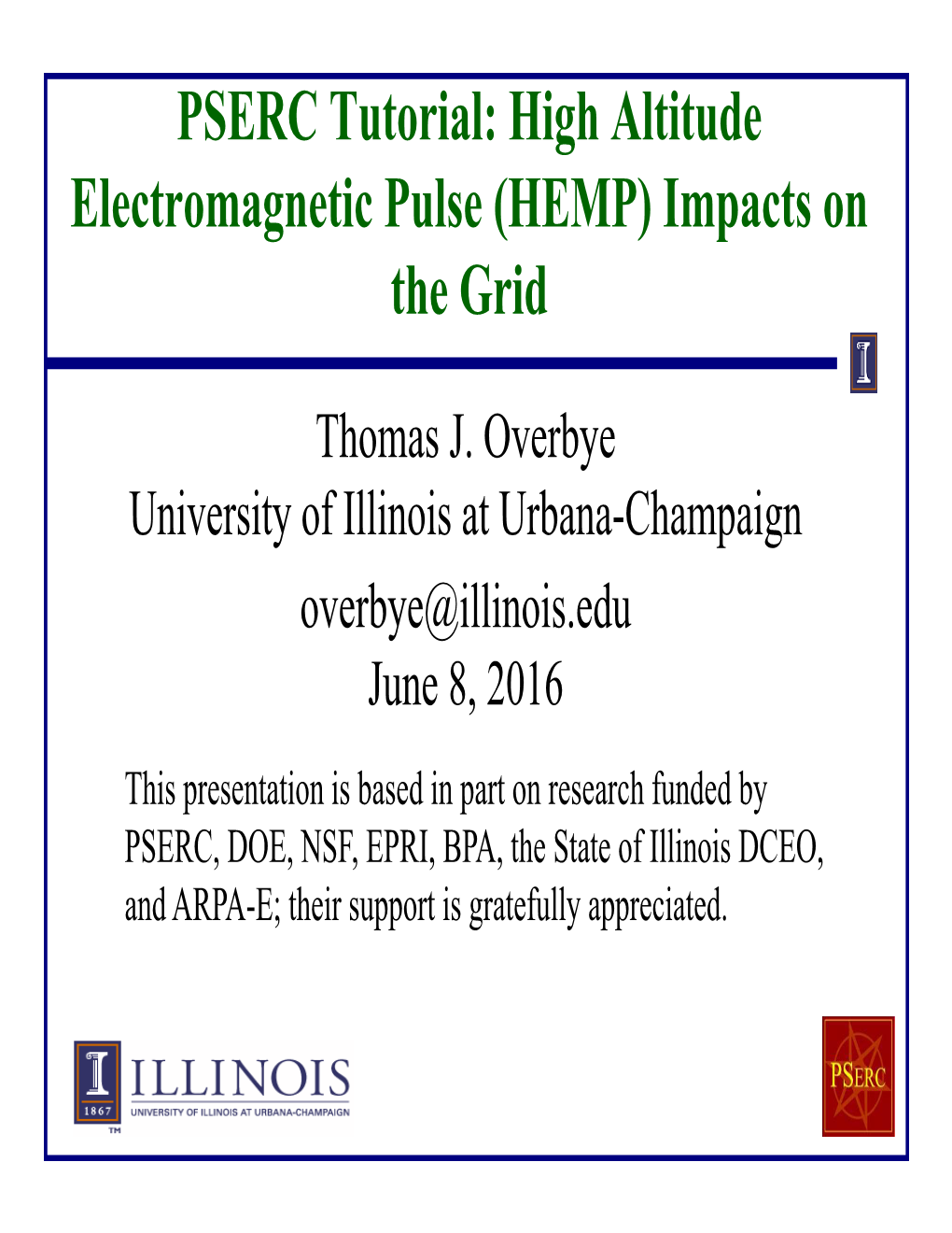 High Altitude Electromagnetic Pulse (HEMP) Impacts on the Grid