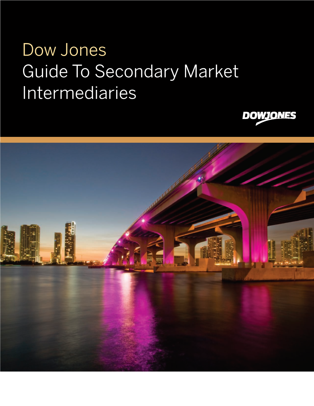 Dow Jones Guide to Secondary Market Intermediaries