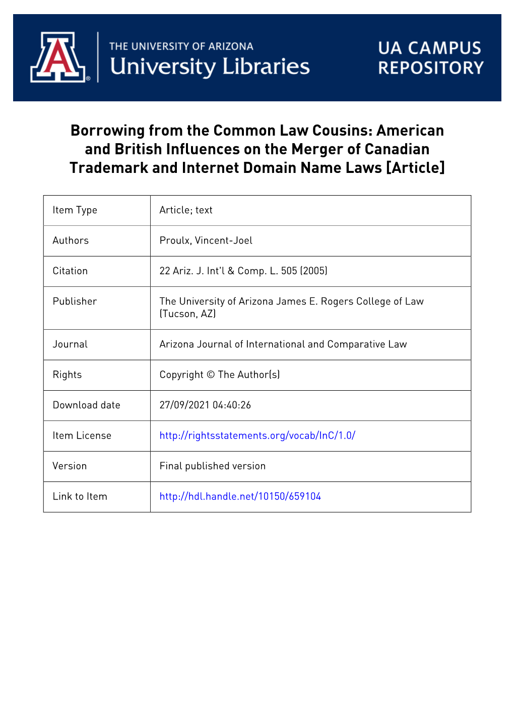 Borrowing from the Common Law Cousins: American and British Influences on the Merger of Canadian Trademark and Internet Domain Name Laws [Article]