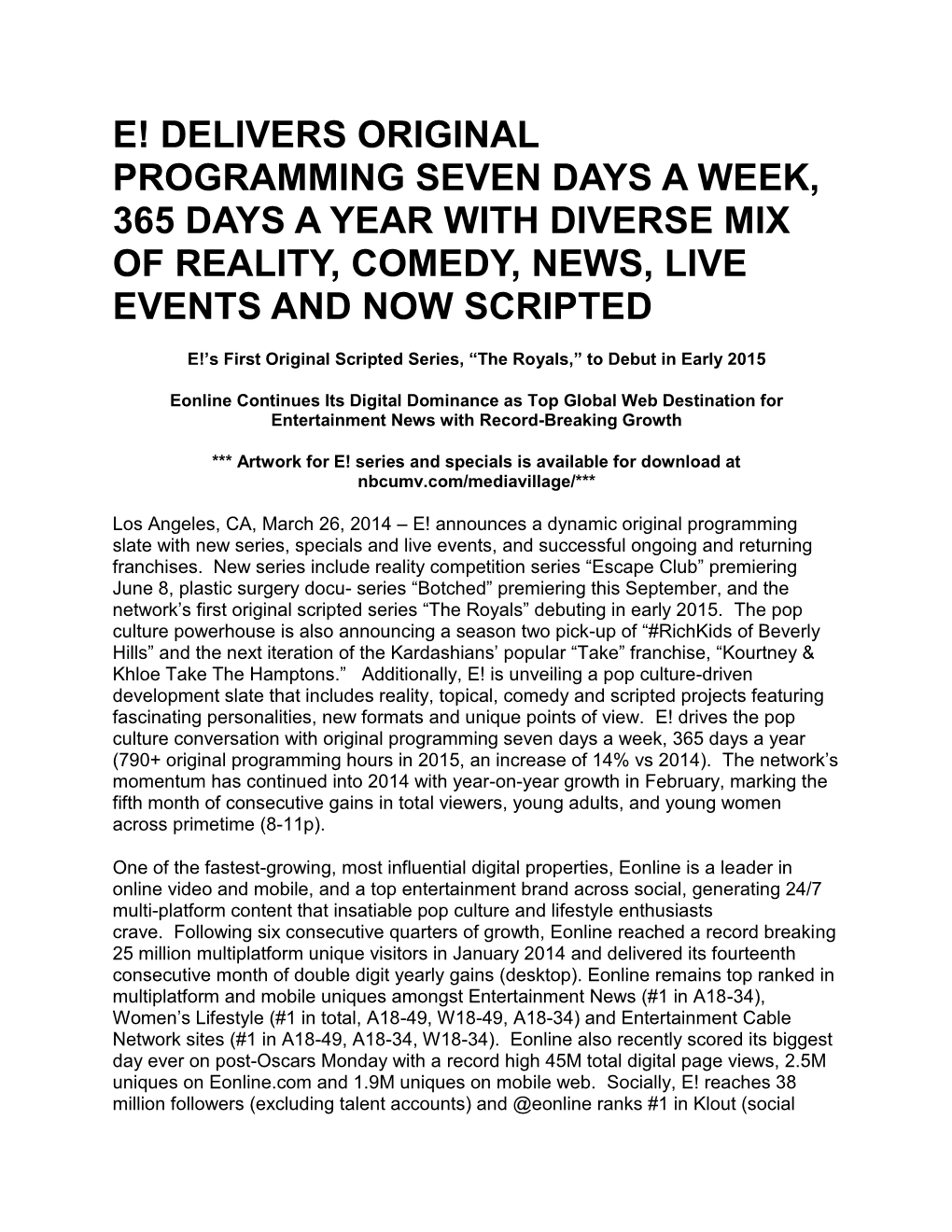 Delivers Original Programming Seven Days a Week, 365 Days a Year with Diverse Mix of Reality, Comedy, News, Live Events and Now Scripted