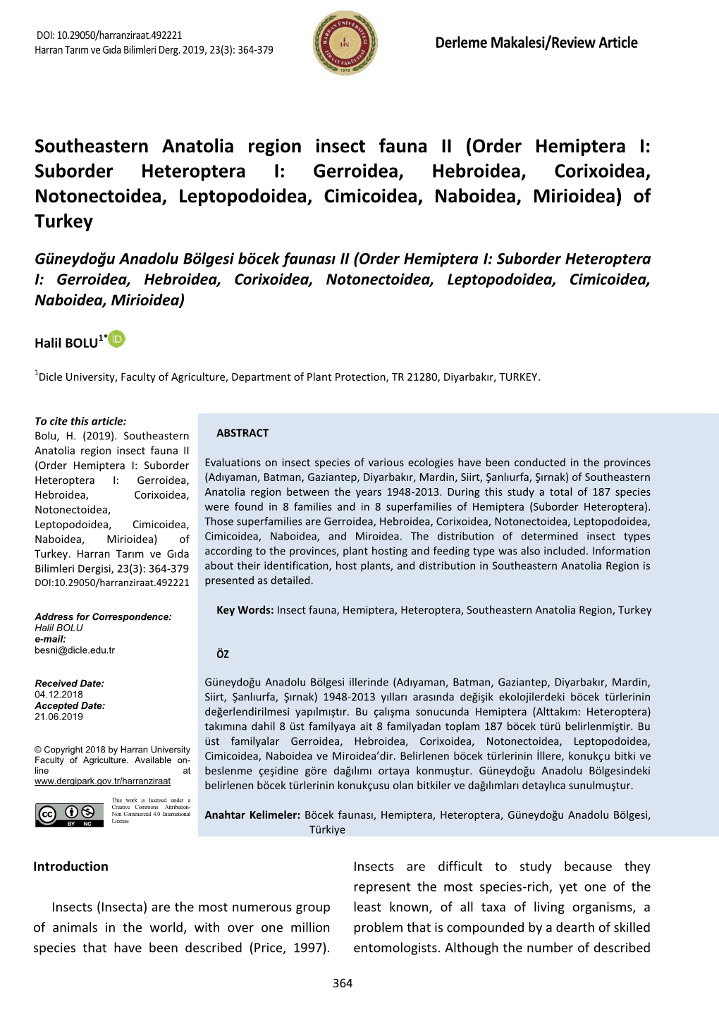 Order Hemiptera I: Suborder Heteroptera I: Gerroidea, Hebroidea, Corixoidea, Notonectoidea, Leptopodoidea, Cimicoidea, Naboidea, Mirioidea) of Turkey