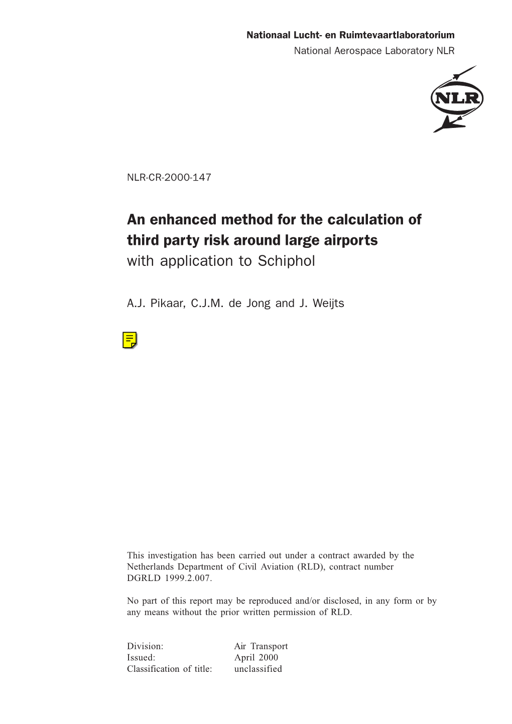 An Enhanced Method for the Calculation of Third Party Risk Around Large Airports with Application to Schiphol