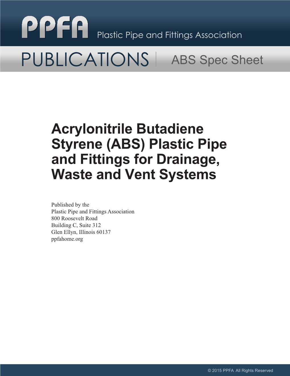 Acrylonitrile Butadiene Styrene (ABS) Plastic Pipe and Fittings for Drainage, Waste and Vent Systems