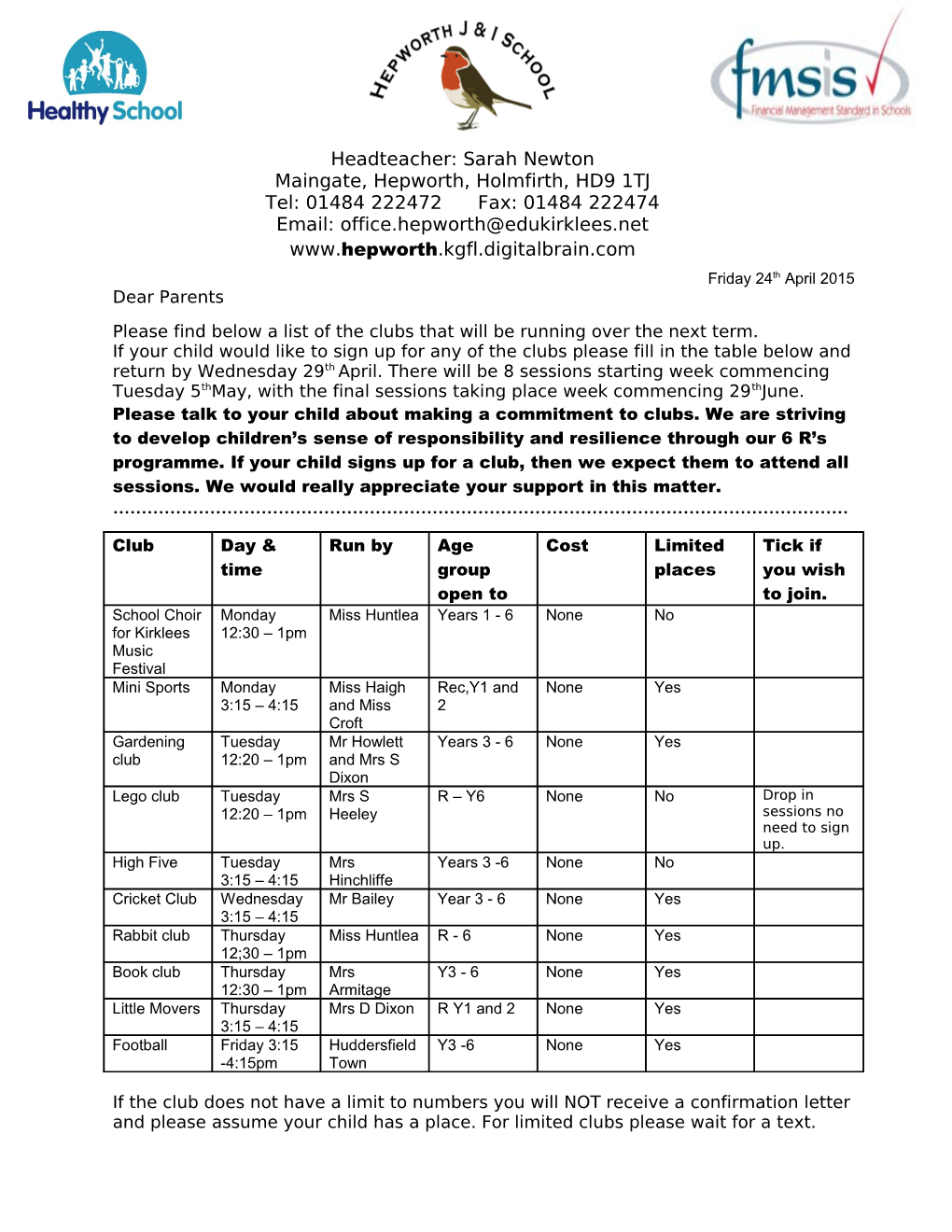 Please Find Below a List of the Clubs That Will Be Running Over the Next Term