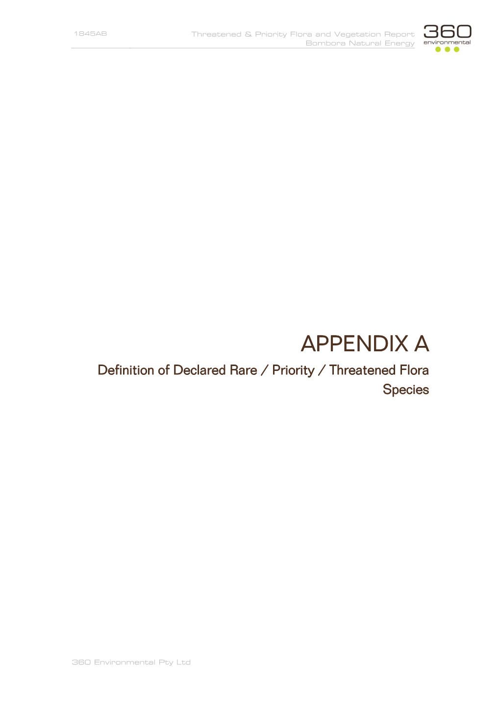 APPENDIX a Definition of Declared Rare / Priority / Threatened Flora Species