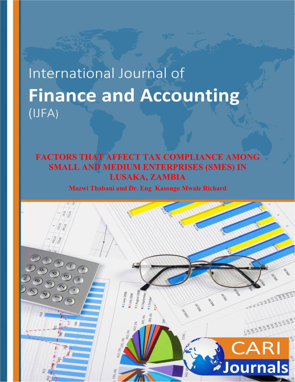 FACTORS THAT AFFECT TAX COMPLIANCE AMONG SMALL and MEDIUM ENTERPRISES (SMES) in LUSAKA, ZAMBIA Mazwi Thabani and Dr