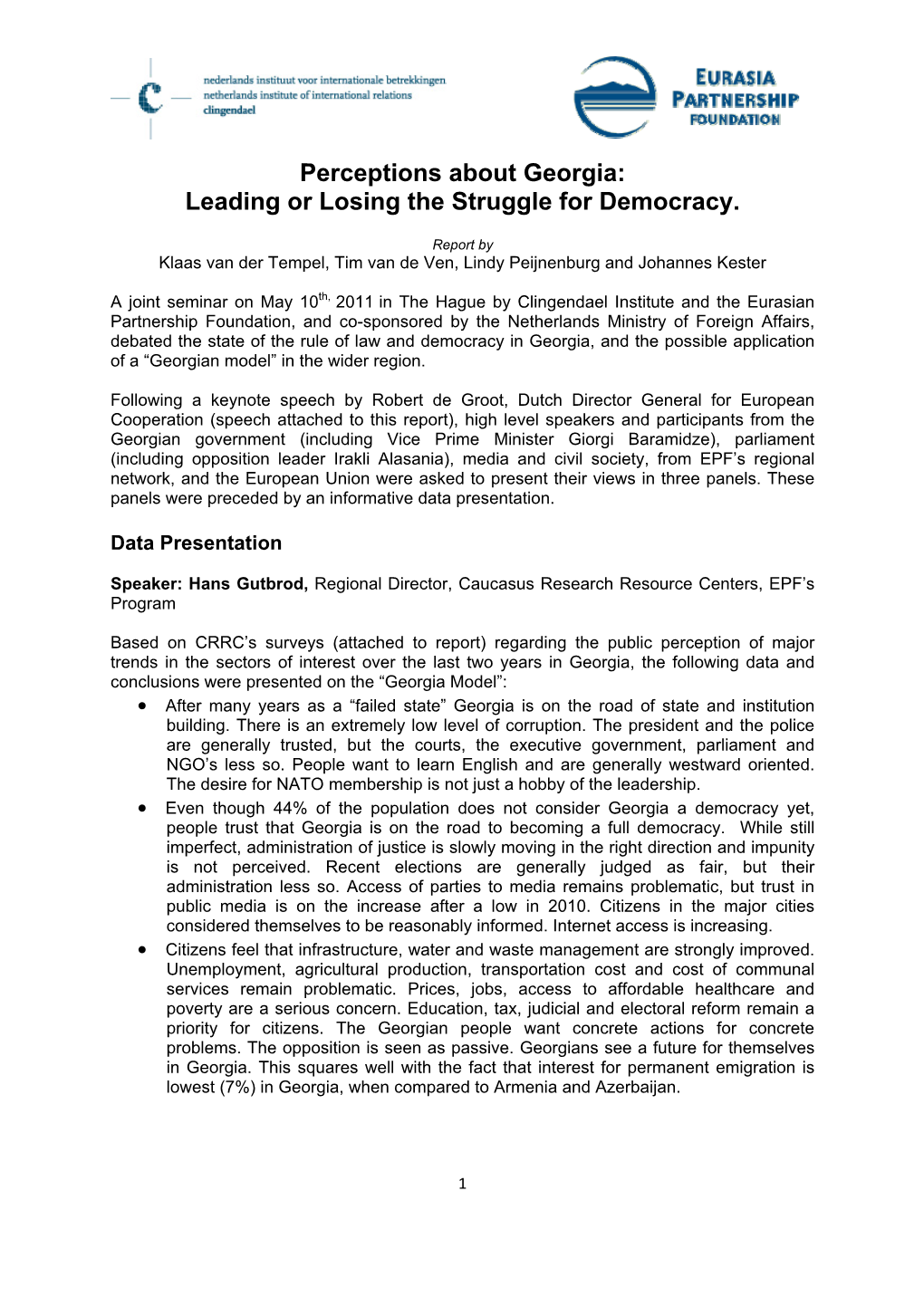 Perceptions About Georgia: Leading Or Losing the Struggle for Democracy