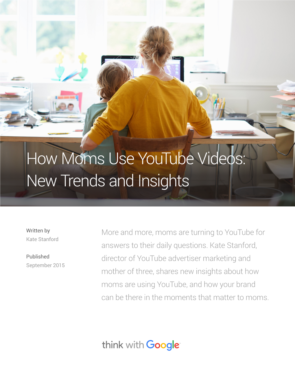 How Moms Use Youtube Videos: New Trends and Insights