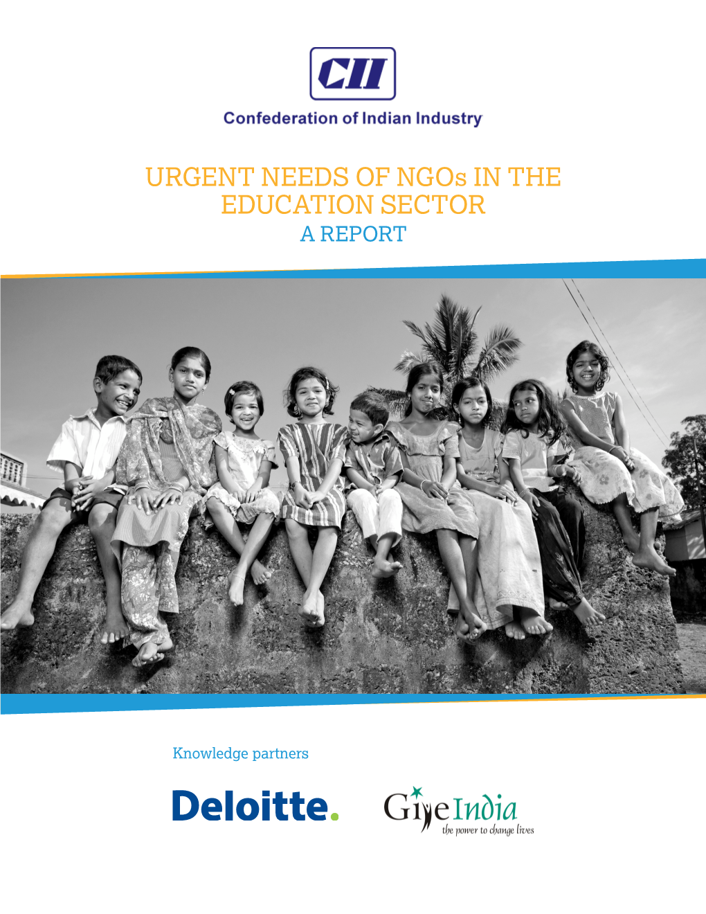 URGENT NEEDS of Ngos in the EDUCATION SECTOR a REPORT