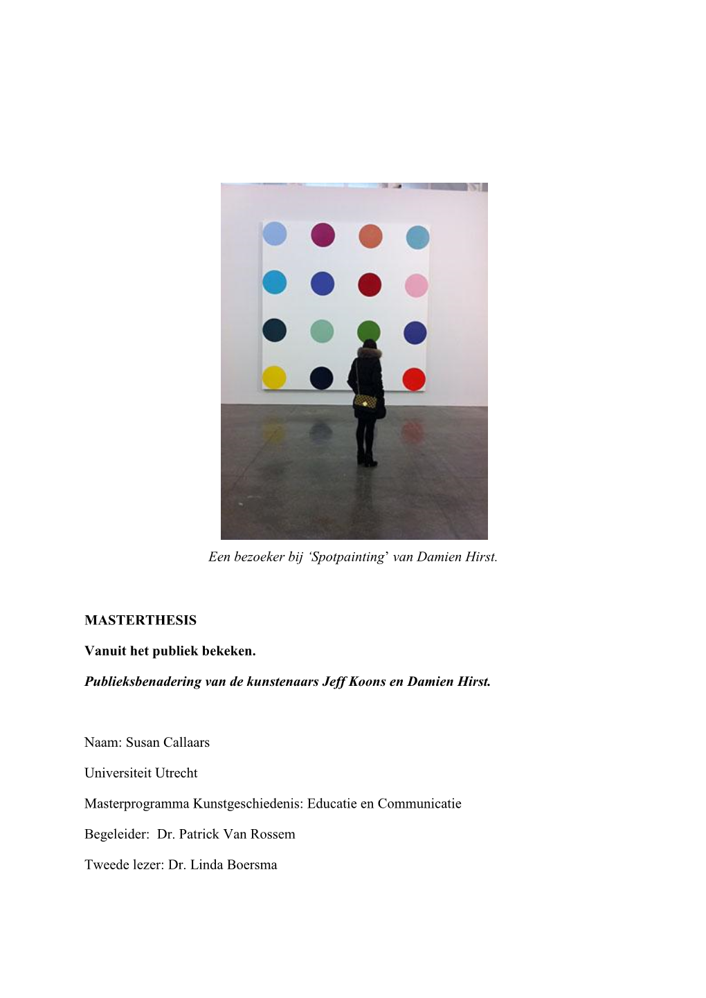 Van Damien Hirst. MASTERTHESIS Vanuit Het