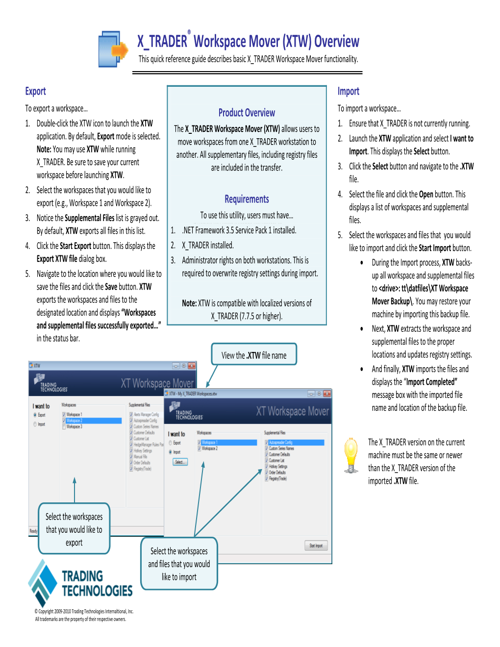 X TRADER Workspace Mover (XTW) Allows Users to Application