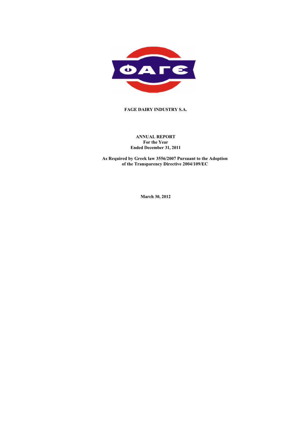 FAGE DAIRY INDUSTRY S.A. ANNUAL REPORT for the Year