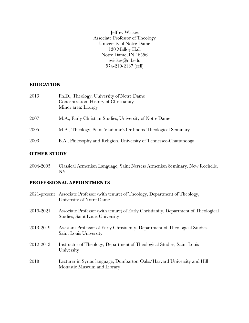 Jeffrey Wickes Associate Professor of Theology University of Notre Dame 130 Malloy Hall Notre Dame, in 46556 Jwickes@Nd.Edu 574-210-2137 (Cell)