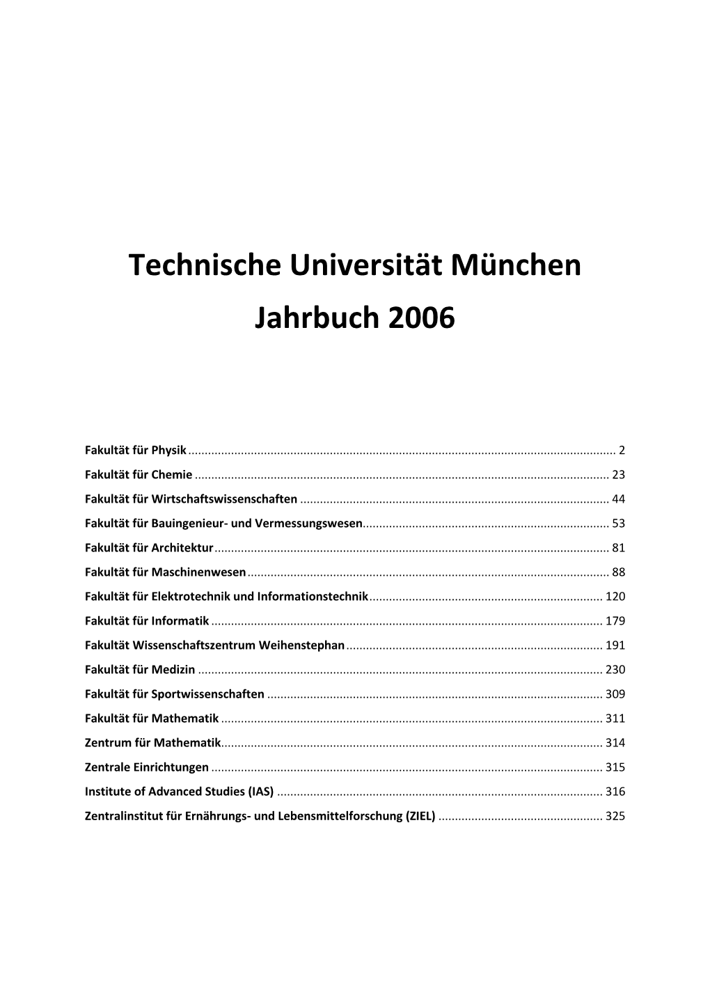 Technische Universität München Jahrbuch 2006