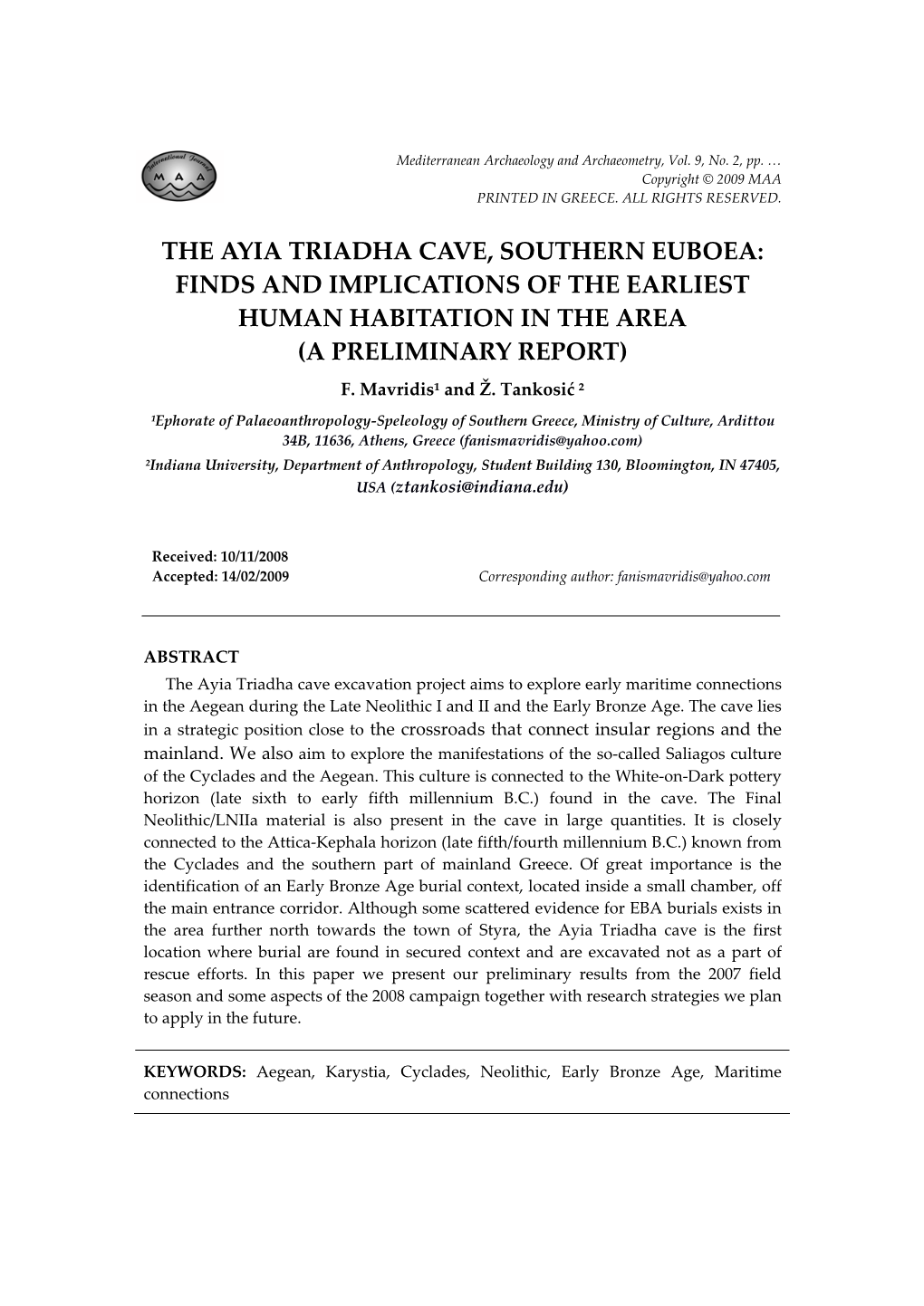 The Ayia Triadha Cave, Southern Euboea: Finds and Implications of the Earliest Human Habitation in the Area (A Preliminary Report)