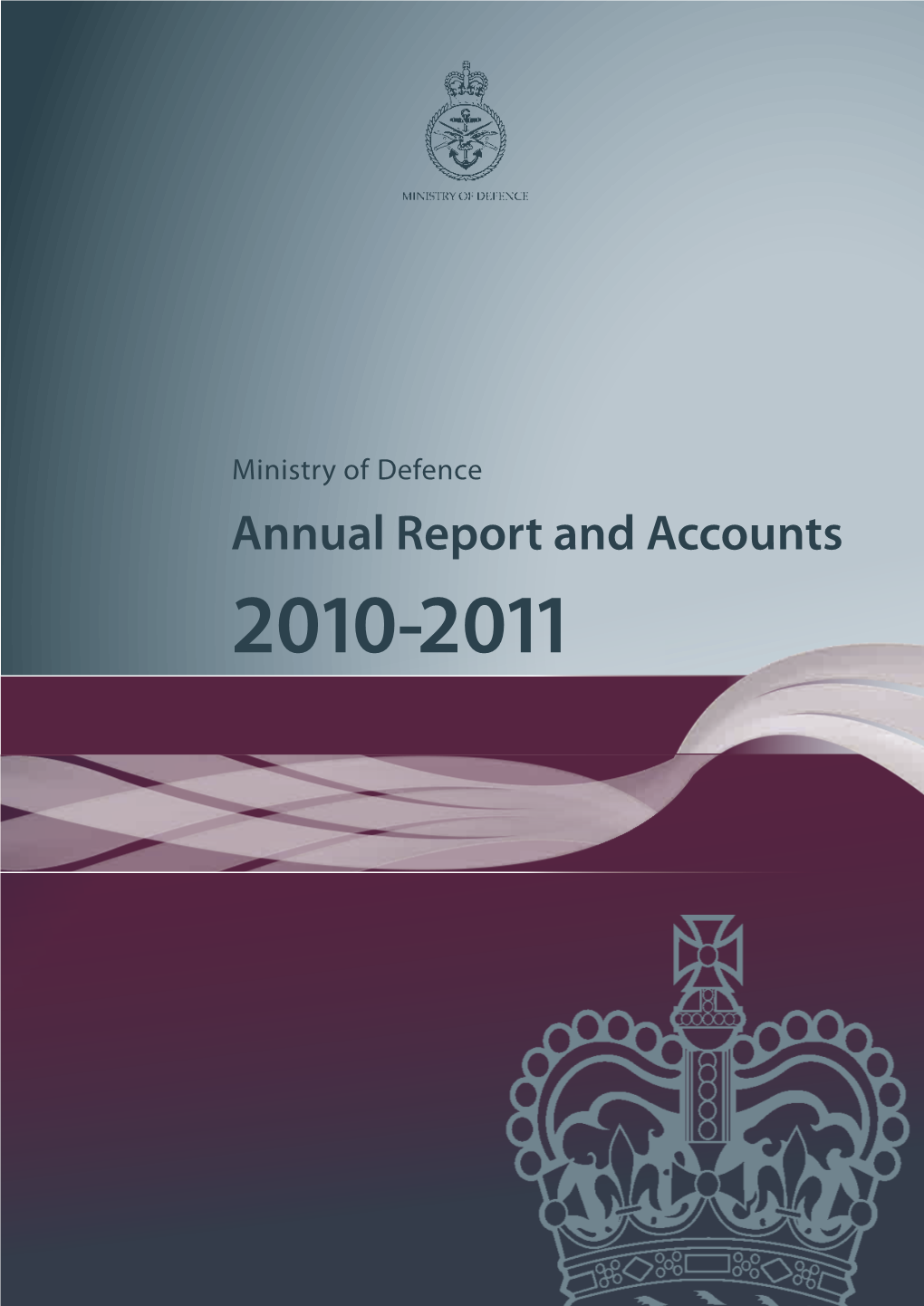 British Ministry of Defence Annual Report and Accounts 2010-2011