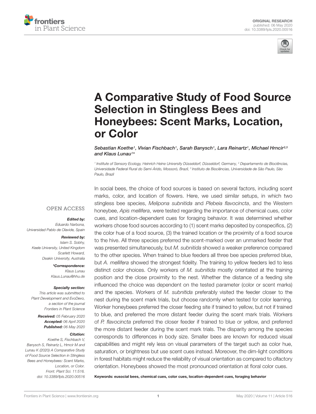 A Comparative Study of Food Source Selection in Stingless Bees and Honeybees: Scent Marks, Location, Or Color